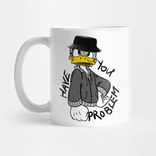 Problem duck Mug